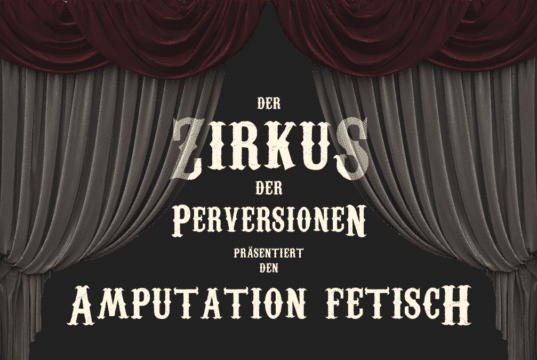 Der Amputation Fetisch ist ein heimtückischer Fetisch.