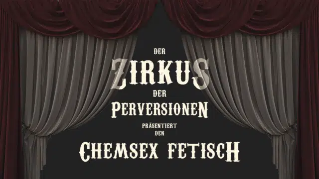 Der Chemsex Fetisch macht süchtig.