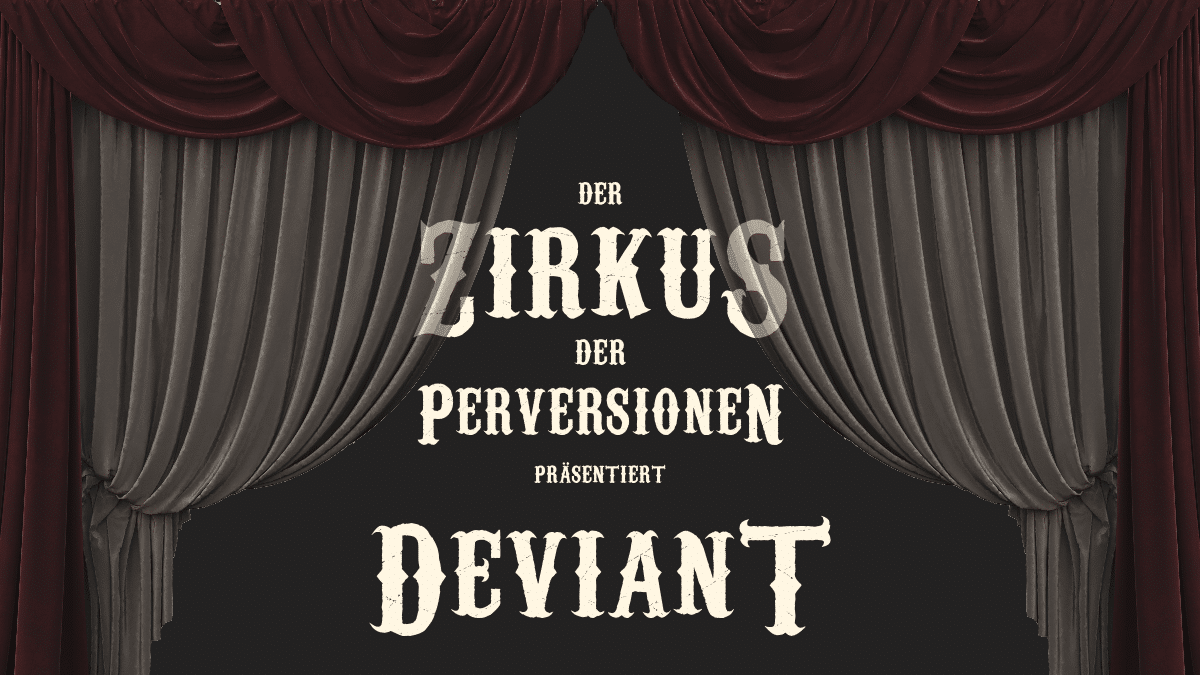 Deviant - Sie sind abartig.